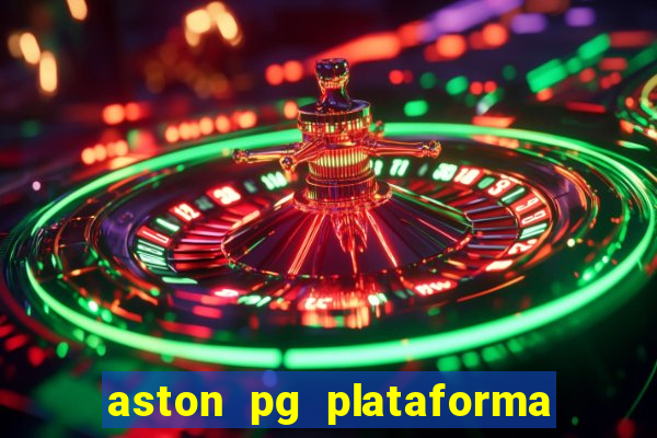 aston pg plataforma de jogos